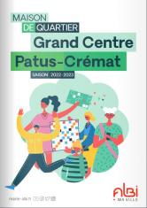 Maison de Quartier Grand centre Patus Crémat 2022-2023
