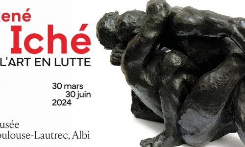 Exposition René Iché  musée Toulouse-Lautrec
